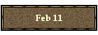Feb 11